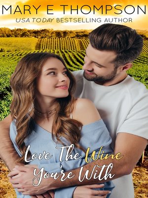 cover image of Love the Wine You're With